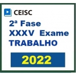 2ª Fase OAB XXXV (35º) Exame - Direito do Trabalho (CEISC 2022)